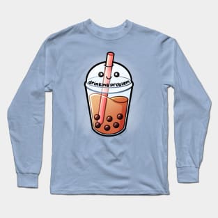 Drinking Problem | Boba Milk Tea Long Sleeve T-Shirt